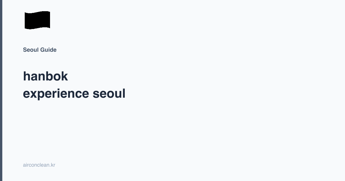 hanbok experience seoul