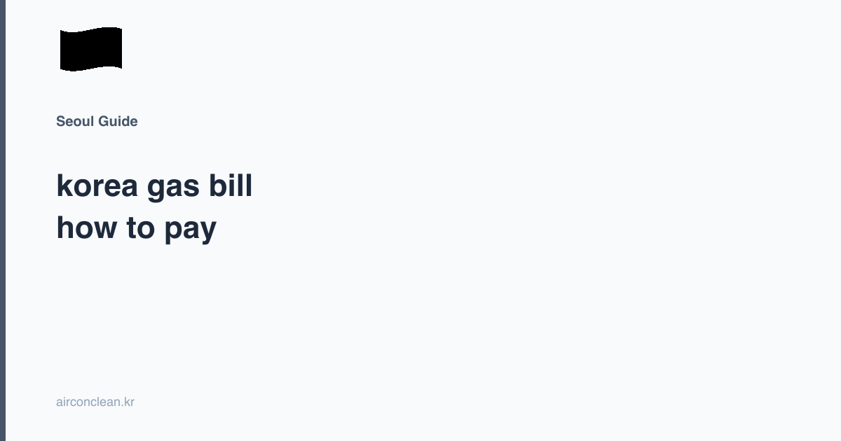 korea gas bill how to pay